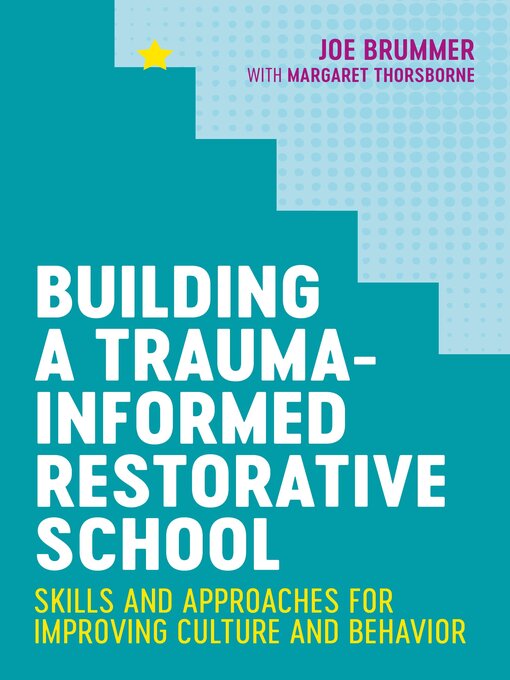 Title details for Building a Trauma-Informed Restorative School by Margaret Thorsborne - Wait list